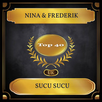 Nina & Frederik - Sucu Sucu (UK Chart Top 40 - No. 23)