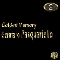Gennaro Pasquariello - Golden Memory Vol. 2