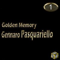 Gennaro Pasquariello - Golden Memory Vol. 1
