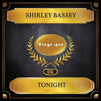 Shirley Bassey - Tonight (UK Chart Top 40 - No. 21)
