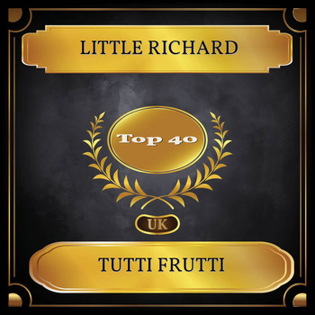 Little Richard - Tutti Frutti (UK Chart Top 40 - No. 29)