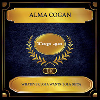 Alma Cogan - Whatever Lola Wants (Lola Gets) (UK Chart Top 40 - No. 26)