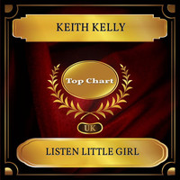 Keith Kelly - Listen Little Girl (UK Chart Top 100 - No. 47)