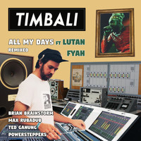 Timbali feat. Lutan Fyah - All My Days (Remixed)