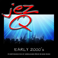 Jez Q - Early 2000&apos;s