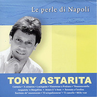 Tony Astarita - Le perle di Napoli