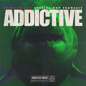 Various Artists - Sampler Addictive #05 Spécial rap français (Explicit)