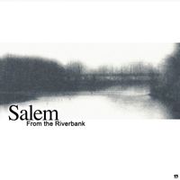 Salem - From The Riverbank