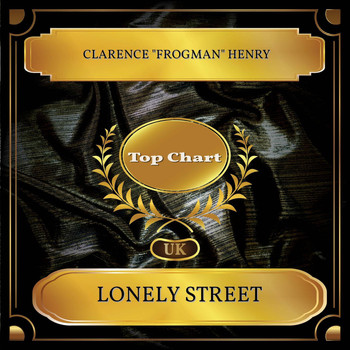 Clarence "Frogman" Henry - Lonely Street (UK Chart Top 100 - No. 42)