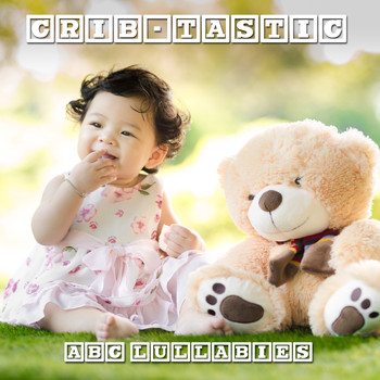 Lullaby Babies, Lullabies for Deep Sleep, Baby Sleep Music - #14 Crib-tastic ABC Lullabies