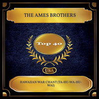 The Ames Brothers - Hawaiian War Chant (Ta-Hu-Wa-Hu-Wai) (Billboard Hot 100 - No. 21)