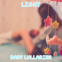 Baby Relax Music Collection, Einstein Baby Lullaby academy, Lullaby Land - #10 Light Baby Lullabies