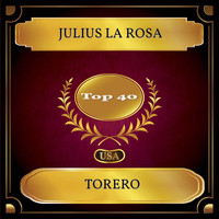 Julius La Rosa - Torero (Billboard Hot 100 - No. 21)