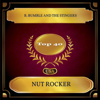 B. Bumble And The Stingers - Nut Rocker (Billboard Hot 100 - No. 23)