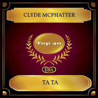 Clyde McPhatter - Ta Ta (Billboard Hot 100 - No. 23)