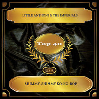 Little Anthony & The Imperials - Shimmy, Shimmy Ko-Ko-Bop (Billboard Hot 100 - No. 24)
