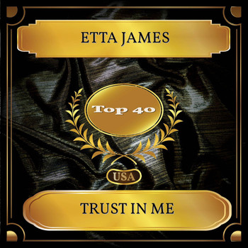 Etta James - Trust In Me (Billboard Hot 100 - No. 30)