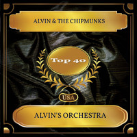 Alvin & The Chipmunks - Alvin's Orchestra (Billboard Hot 100 - No. 33)