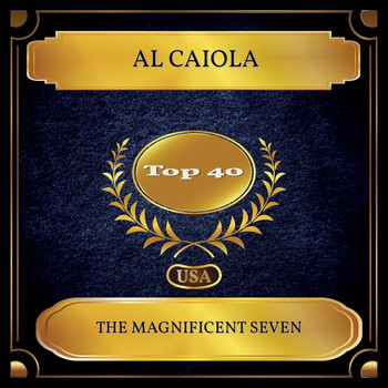Al Caiola - The Magnificent Seven (Billboard Hot 100 - No. 35)