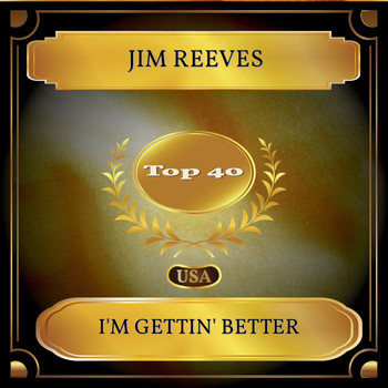 Jim Reeves - I'm Gettin' Better (Billboard Hot 100 - No. 37)