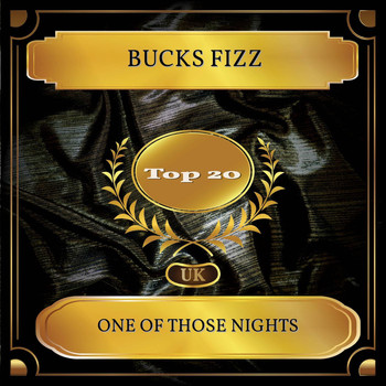 Bucks Fizz - One Of Those Nights (UK Chart Top 20 - No. 20)