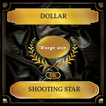 Dollar - Shooting Star (UK Chart Top 20 - No. 14)