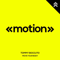 Tommy Boccuto - Move Your Body