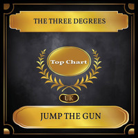 THE THREE DEGREES - Jump the Gun (UK Chart Top 100 - No. 48)