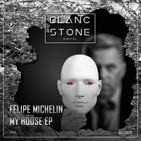 Felipe Michelin - My House
