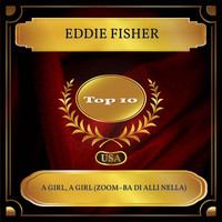 Eddie Fisher - A Girl, A Girl (Zoom–Ba Di Alli Nella) (Billboard Hot 100 - No. 06)