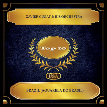 Xavier Cugat & His Orchestra - Brazil (Aquarela Do Brasil) (Billboard Hot 100 - No. 02)
