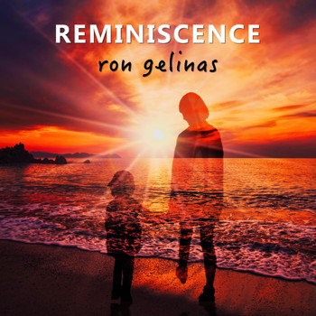 Ron Gelinas - Reminiscence