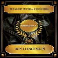 Bing Crosby And The Andrews Sisters - Don't Fence Me In (Billboard Hot 100 - No. 01)