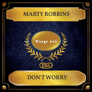 Marty Robbins - Don't Worry (Billboard Hot 100 - No. 03)