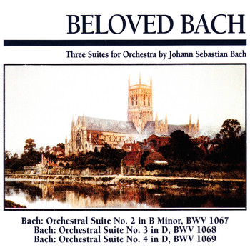 Slovak Chamber Orchestra - Beloved Bach: Three Suites for Orchestra by Johann Sebastian Bach