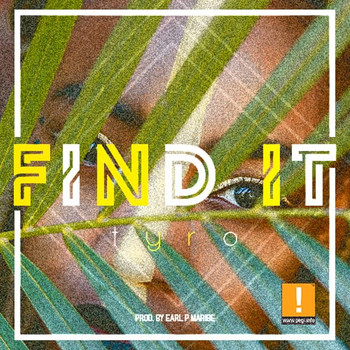 Tyro - Find It (Explicit)