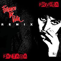 Franco De Vita - Frívola Fantasía Remix