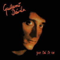 Guillermo Davila - Que Tal Te Va