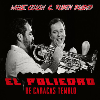 Ruben Blades, Willie Colón - El Poliedro de Caracas Tembló
