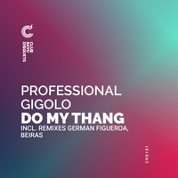 Professional Gigolo - Do My Thang