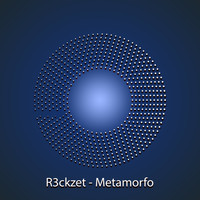 R3ckzet - Metamorfo