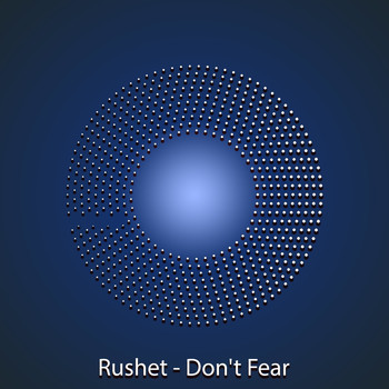 Rushet - Don't Fear