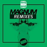 RISH D - Magnum "Remixes"