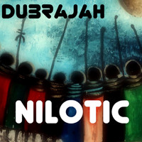 DubRaJah - Nilotic