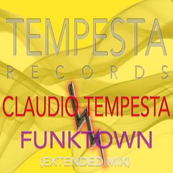 Claudio Tempesta - FUNKTOWN (Extended Mix)