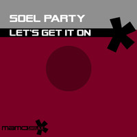 Soel Party - Let's Get It On