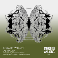 Stewart Wilson - ASTRAL EP