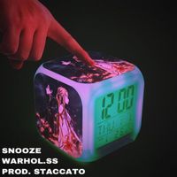 Staccato - Snooze (feat. Warhol.SS) (Explicit)