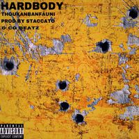 Staccato - Hardbody (feat. Thouxanbanfauni) (Explicit)