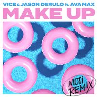 Vice & Jason Derulo - Make Up (feat. Ava Max) (MOTi Remix)